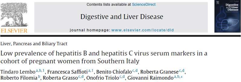 Positivity for HBsAg was found in 0.5% of tested women In the 70s and 80s, Italy was one of the European countries with the highest prevalence of hepatitis B.