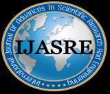International Journal of Advances in Scientific Research and Engineering (ijasre) E-ISSN : 2454-8006 DOI: http://doi.org/10.31695/ijasre.2018.