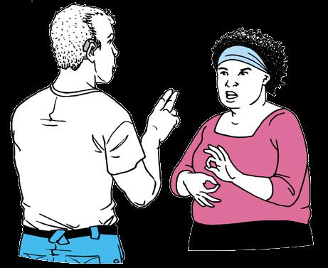 Your Rights Under The Accessible Information Standard 8 British Sign Language (BSL): Is the language used by Deaf people in the UK.