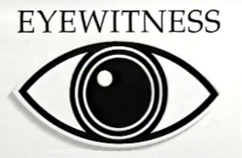 Eyewitness: a person who has seen someone or something related to a crime and can communicate his or her observations