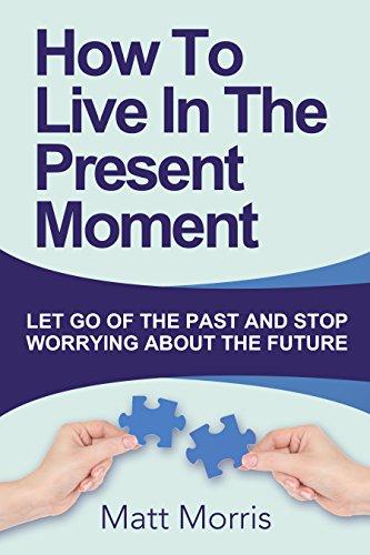 [PDF] Self Help: How To Live In The Present