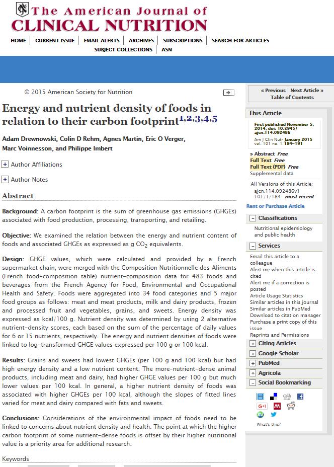 Sustainability Most popular analyses compare carbon footprint of 10 pounds of meat to ten pounds of carrots The more nutrient-dense animal products, including meat and dairy, had higher GHGE values