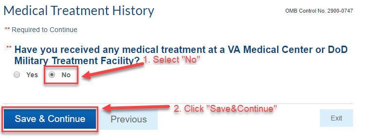 Step 26. Medical Treatment History a. Select No b.
