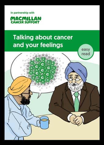Macmillan has a booklet called Talking about cancer and