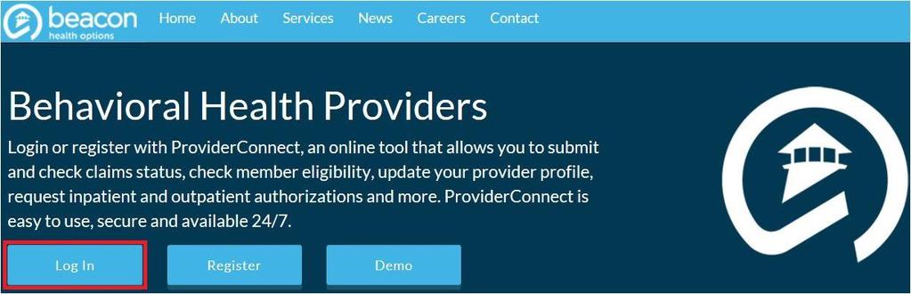 Accessing ProviderConnect SM Once you are registered and have received your User ID for ProviderConnect SM as an ABA provider, select Log In For assistance with