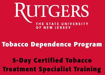 Certified Tobacco Treatment Specialist Training Provide five day training for clinical staff to become