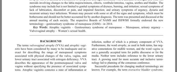 To determine whether the term vulvovaginal atrophy should be revised and, if so, to develop a new term that more accurately and appropriately describes the condition for medical care, teaching and