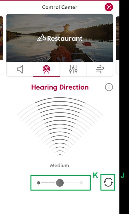6.4. Hearing Direction If the audiologist has enabled hearing direction settings for a specific program, in the Control Center the user will be able to regulate the hearing aid directionality.