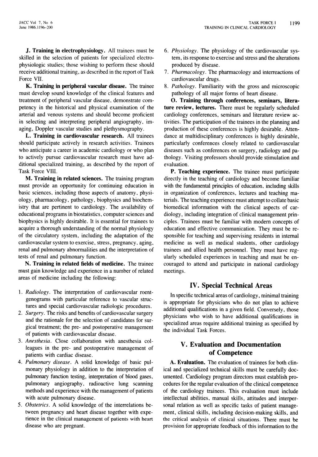 JACC Vol 7, No 6 June 1986.1196-200 TASK FORCE I 1199 J. Training in electrophysiology.