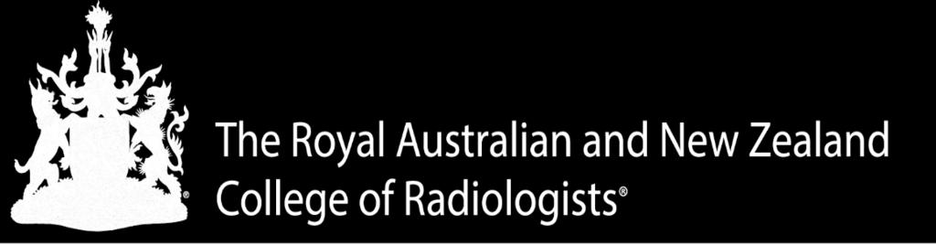 RANZCR s role is to drive the appropriate, proper and safe use of radiological and radiation oncological medical services.