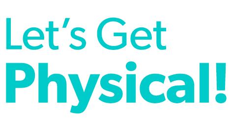 Throughout 2015-18 we delivered our Let's Get Physical!