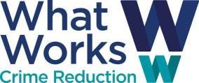 WHAT WORKS: CRIME REDUCTION SYSTEMATIC