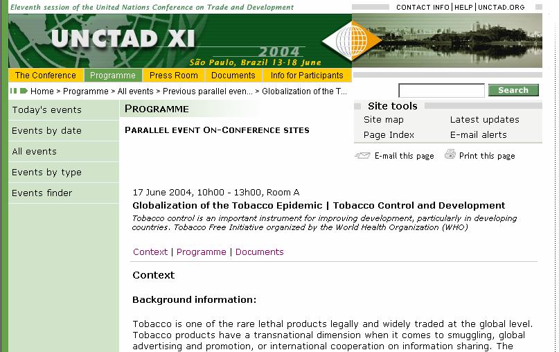 Next steps Continue adding tobacco to governmental and intergovernmental development agendas Pannel discussion on the XI UNCTAD Quadrennial Conference in