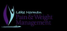 Policies and Procedures Thank you for selecting Lake Norman Pain and Weight Management, PLLC for your health care needs. We are honored to be of service to you and your family.