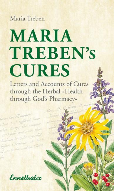 s Cures Letters and Accounts of Cures through the Herbal Health through God s Pharmacy s Heilerfolge 368 pp, 32 full colour plates, size 120 x 195 mm ISBN: 978-3-85068-082-0 30 th edition in the
