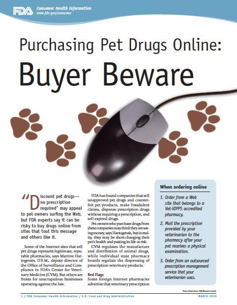 Pet Med Counterfeits Rise of Counterfeit Veterinary Medications Online Not just pharmaceuticals anymore FDA warning against Internet sites selling pet medications discount pet drugs-no prescription