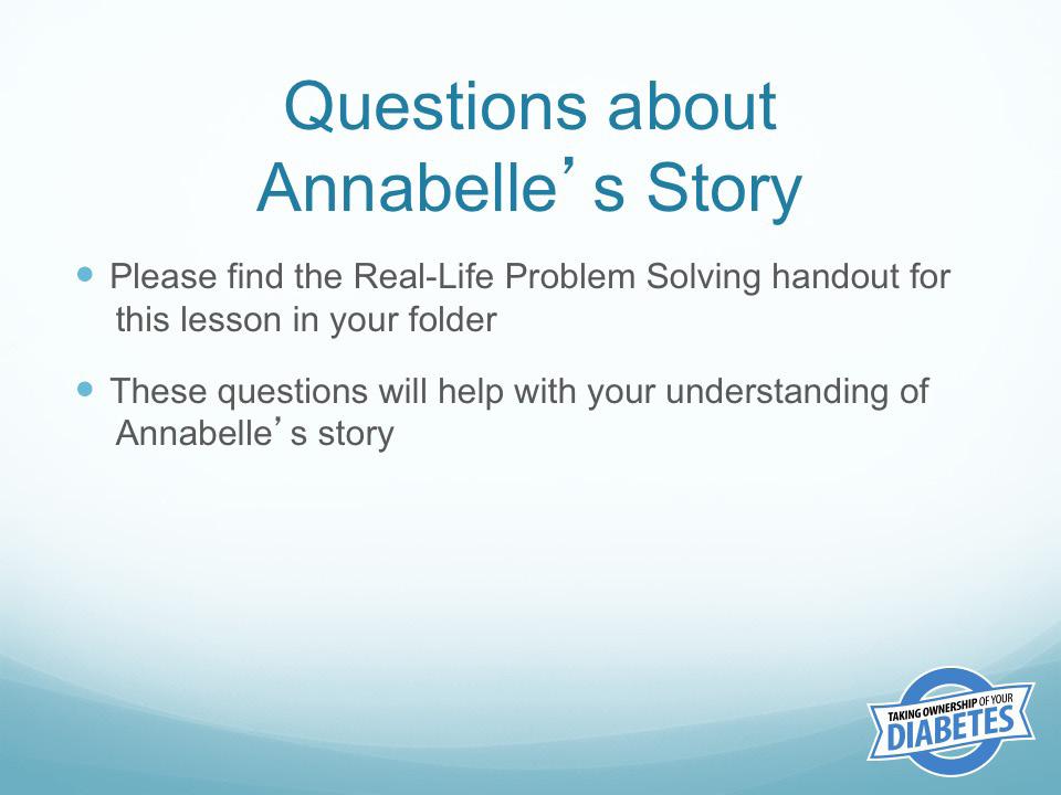 What is Annabelle s problem? Annabelle seems to have symptoms of low blood glucose.