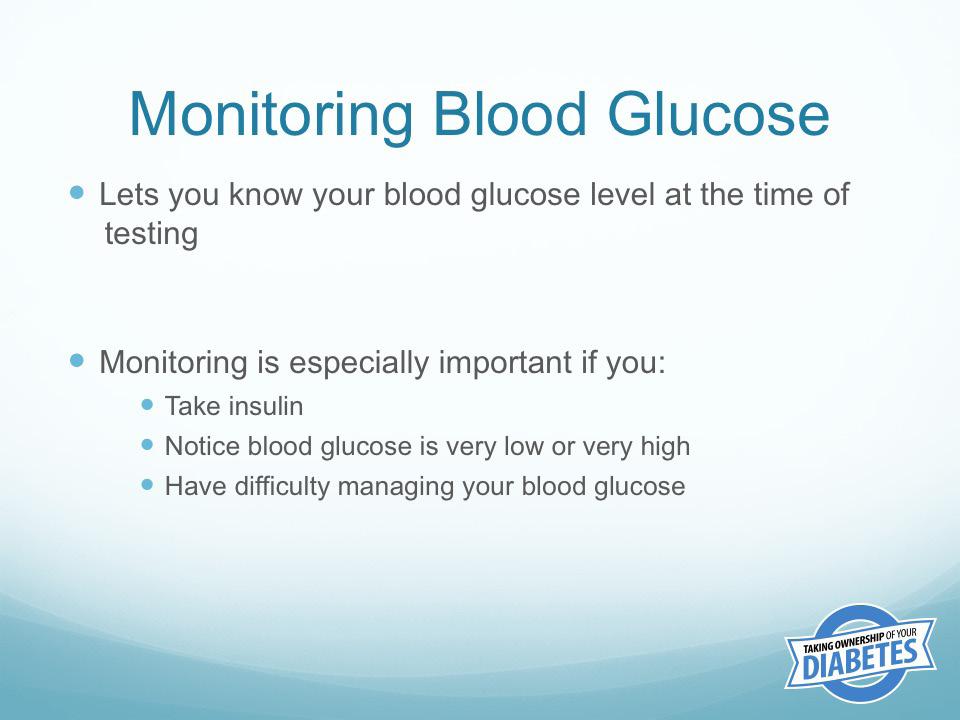 Ask participants how many of them monitor their blood glucose.