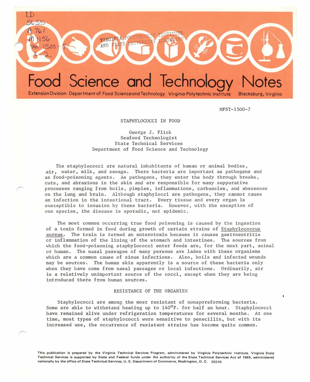 Food Science and Technology Notes Extension Division Deportment of Food Science and Technology Virginia Polytechnic Institute Blacksburg, Virginia STAPHYLOCOCCI IN FOOD George J.