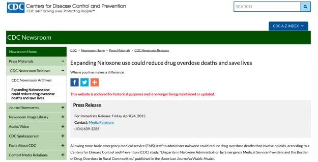 Naloxone Narcan (naloxone hydrochloride); For emergency treatment of known or suspected opioid overdose; Approved November 2015 The effectiveness of