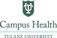 SCHOOL OF MEDICINE IMMUNIZATION COMPLIANCE FORM Louisiana R.S. 17:170 Schools of Higher Learning Tulane University Campus Health, Health Center Downtown 504-988-6929, Uptown 504-865-5255 Upload this form and any lab reports in the Patient Portal: campushealth.