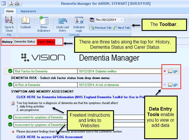 Managing your Patients using the Dementia Manager Template The Dementia Manager template is a simple to use screen that assists in recording Dementia diagnosis and enhanced reviews.