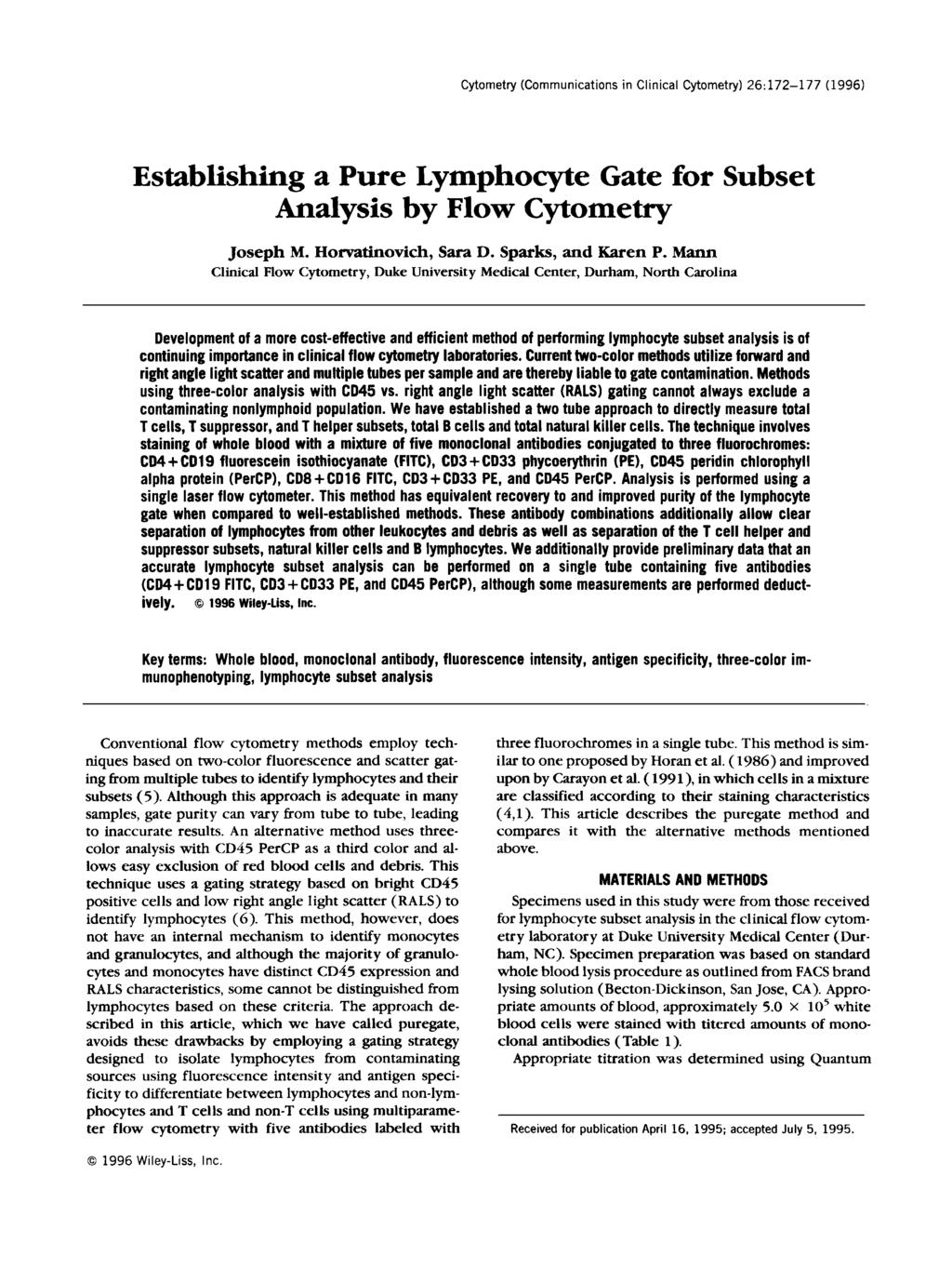 Cytornetry (Communications in Clinical Cytometry) 26:172-177 (1996) Establishing a Pure Lymphocyte Gate for Subset nalysis by Flow Cytometry Joseph M. Homtinovich, Sara D. Sparks, and Karen P.