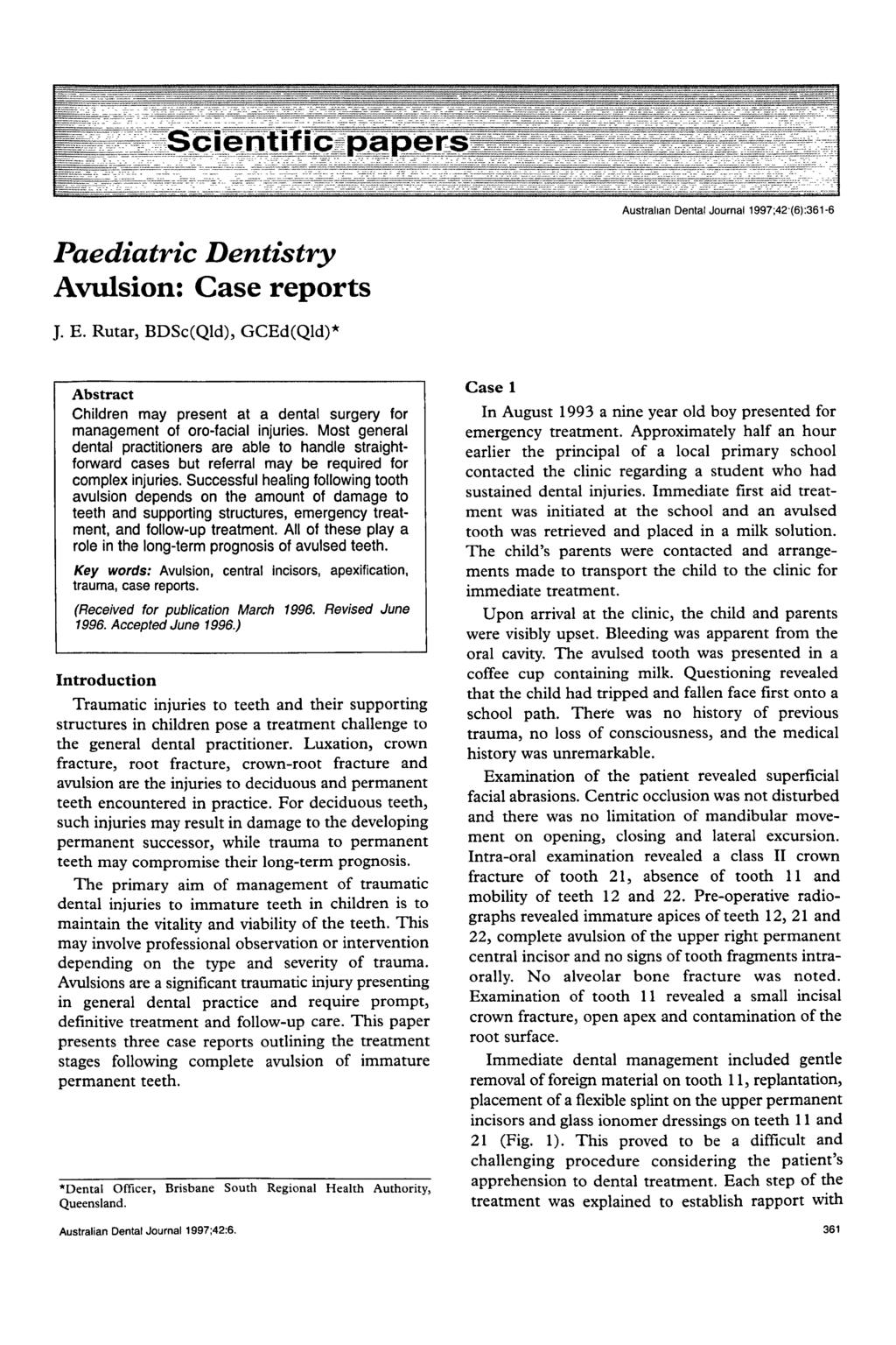 Australian Dental Journal 1997;42.(6):361-6 Paediatric Dentistry Avulsion: Case reports J. E.