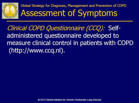 (CCQ ) St George s Respiratory Questionnaire (SGRQ) Chronic