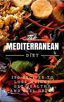 Read & Download (PDF Kindle) Mediterranean Diet: 150