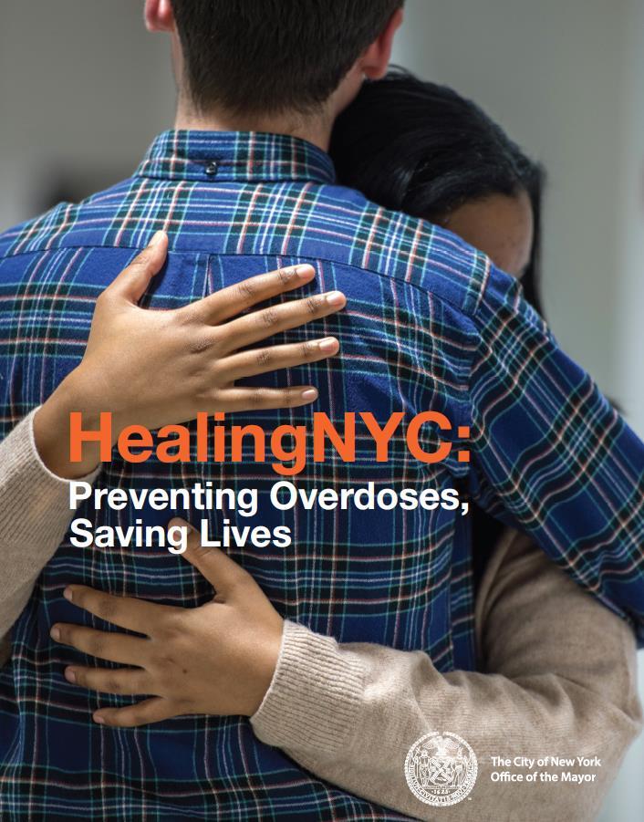 New York City s response: HealingNYC $38M per year investment announced by the Mayor in March 2017 Goal: decrease