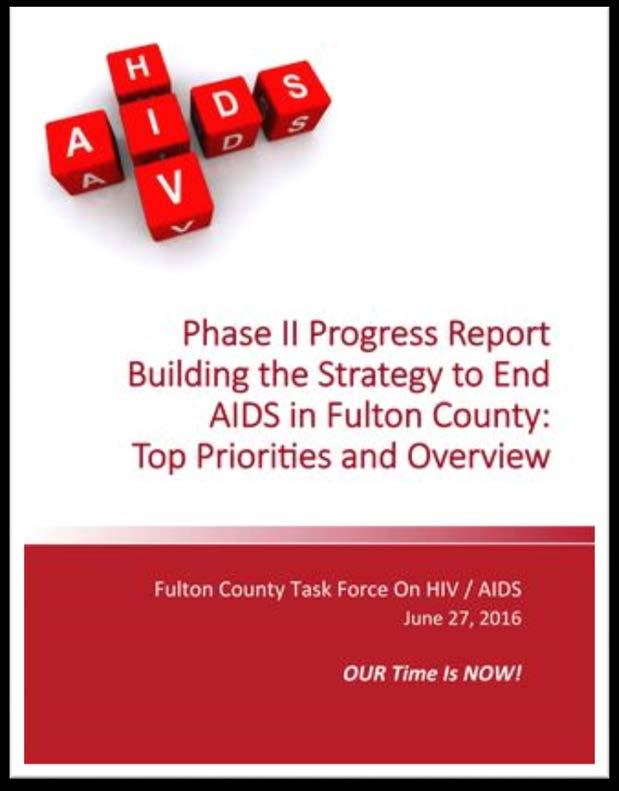 Fulton County Task Force on HIV/AIDS Increase the proportion of newly diagnosed persons linked