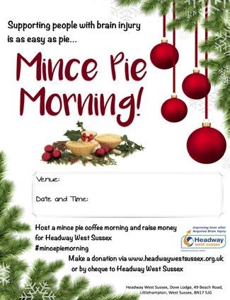 Mince Pie Morning There is still time to hold a mince pie morning, phew! You can download the poster and the recipe for success from our website to promote your event.