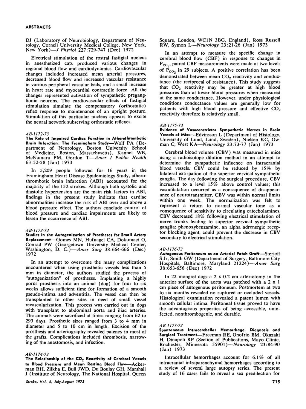 DJ (Laboratory of Neurobiology, Department of Neurology, Cornell University Medical College, New York, New York) / Physiol 227:729-747 (Dec) 1972 Electrical stimulation of the rostral fastigial