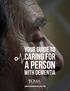 CARING for A PERSON WITH DEMENTIA.