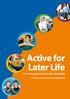 Active for Later Life. Promoting physical activity with older people. A resource for agencies and organisations