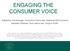 ENGAGING THE CONSUMER VOICE