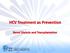 HCV Treatment as Prevention. Renal Dialysis and Transplantation