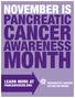 NOVEMBER IS NATIONAL PANCREATIC CANCER AWARENESS MONTH NATIONAL BAPTIST CONGRESS/PANCREATIC CANCER ACTION NETWORK