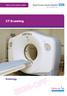 Patient information leaflet. Royal Surrey County Hospital. NHS Foundation Trust. CT Scanning. Radiology