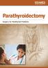 Parathyroidectomy. Surgery for Parathyroid Problems