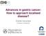 Advances in gastric cancer: How to approach localised disease?