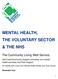 MENTAL HEALTH, THE VOLUNTARY SECTOR & THE NHS