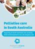Palliative care in South Australia. Supporting all South Australians who are facing death and bereavement to live, die and grieve well
