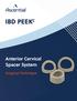 IBD PEEK C. Anterior Cervical Spacer System. Surgical Technique