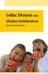 Celiac Disease and. Gluten Intolerance. How do I deal with it?