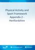 Physical Activity and Sport Framework Appendix 2 - Hertfordshire
