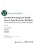 Dentists Providing Oral Health Care to Long Term Care Residents Survey Chartbook & Four North Dakota Case Studies