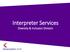 Interpreter Services. Diversity & Inclusion Division