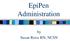 EpiPen Administration. by Susan Reiss RN, NCSN